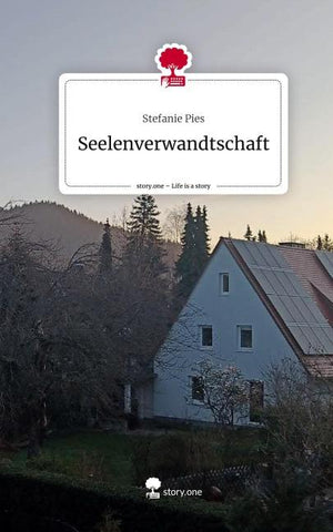 Seelenverwandtschaft. Life is a Story - story.one