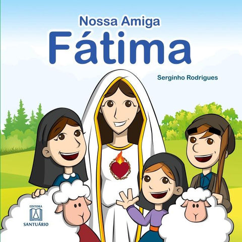 A Nossa Amiga Fátima