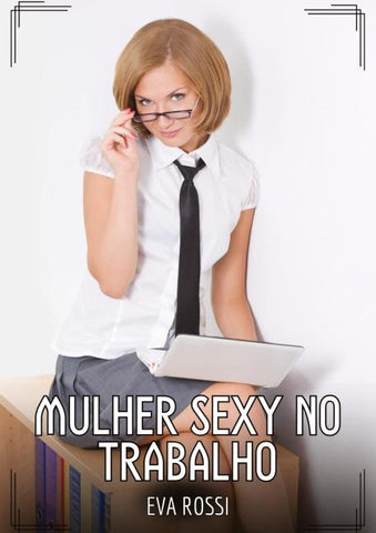 Mulher sexy no trabalho