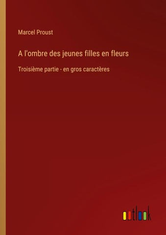 A l'ombre des jeunes filles en fleurs