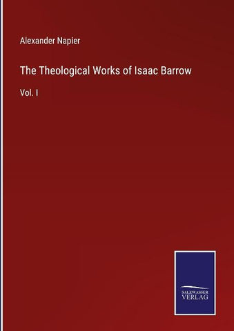 The Theological Works of Isaac Barrow