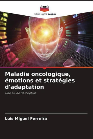 Maladie oncologique, émotions et stratégies d'adaptation