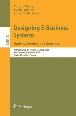 Designing E-Business Systems. Markets, Services, and Networks
