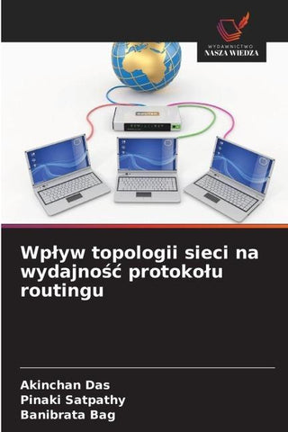Wp¿yw topologii sieci na wydajno¿¿ protoko¿u routingu
