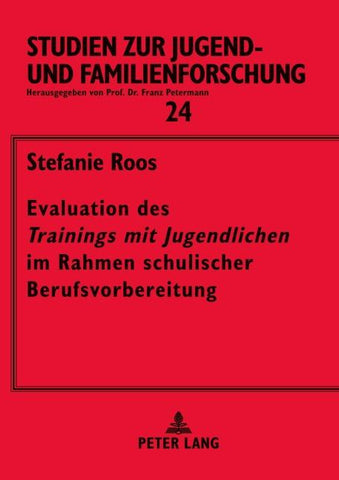Evaluation des «Trainings mit Jugendlichen» im Rahmen schulischer Berufsvorbereitung