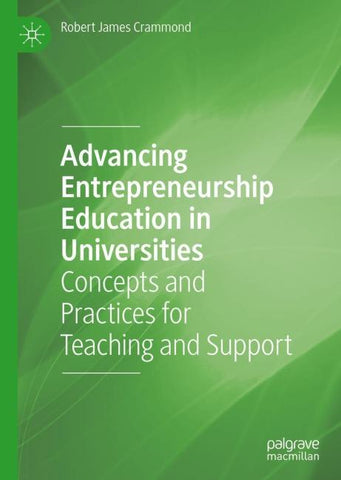 Advancing Entrepreneurship Education in Universities