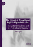The Historical Disruption of English Higher Education