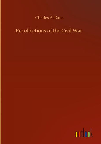 Recollections of the Civil War