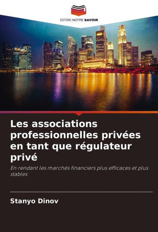 Les associations professionnelles privées en tant que régulateur privé