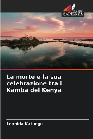 La morte e la sua celebrazione tra i Kamba del Kenya
