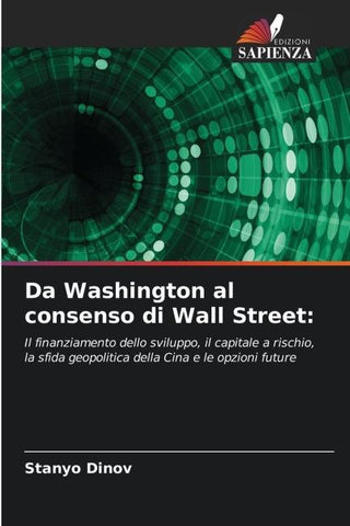 Da Washington al consenso di Wall Street: