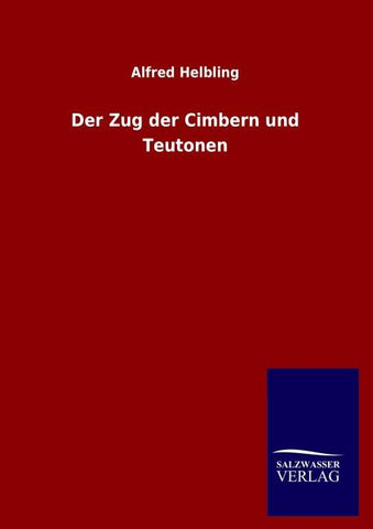 Der Zug der Cimbern und Teutonen