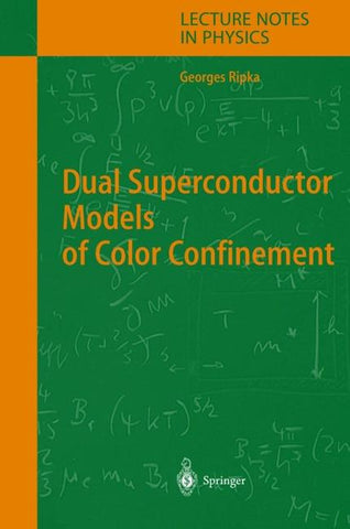 Dual Superconductor Models of Color Confinement