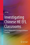 Investigating Chinese HE EFL Classrooms