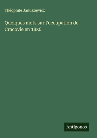 Quelques mots sur l'occupation de Cracovie en 1836