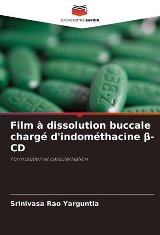 Film à dissolution buccale chargé d'indométhacine ¿-CD