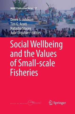 Social Wellbeing and the Values of Small-scale Fisheries