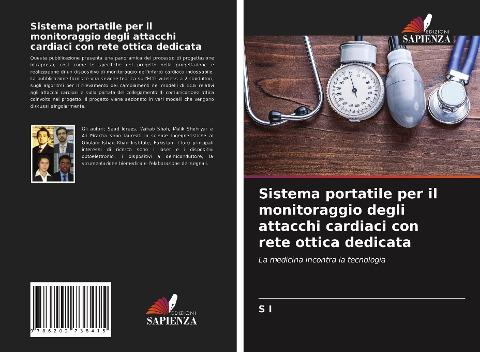 Sistema portatile per il monitoraggio degli attacchi cardiaci con rete ottica dedicata
