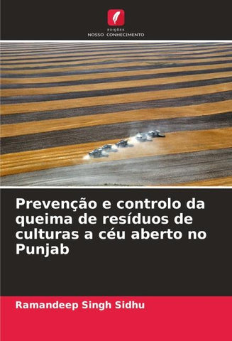 Prevenção e controlo da queima de resíduos de culturas a céu aberto no Punjab