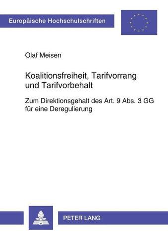 Koalitionsfreiheit, Tarifvorrang und Tarifvorbehalt