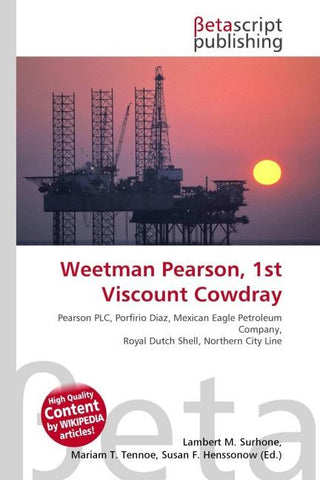 Weetman Pearson, 1st Viscount Cowdray