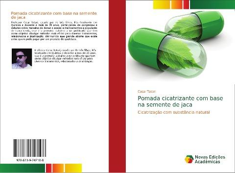 Pomada cicatrizante com base na semente de jaca