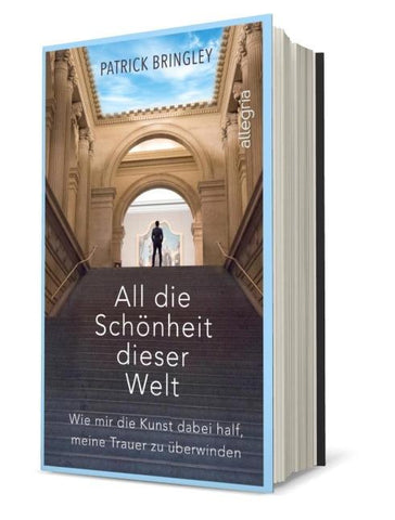 All die Schönheit dieser Welt