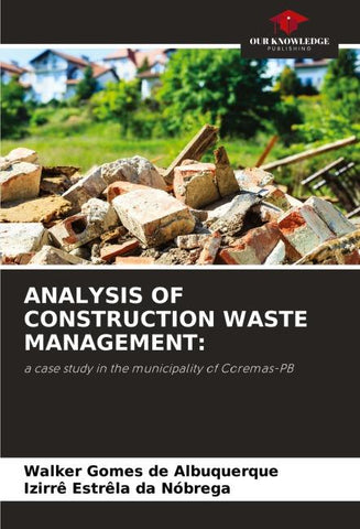 ANALYSIS OF CONSTRUCTION WASTE MANAGEMENT: