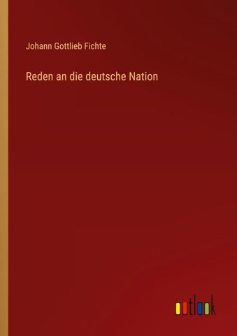 Reden an die deutsche Nation