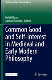 Common Good and Self-Interest in Medieval and Early Modern Philosophy