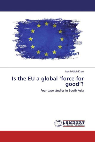 Is the EU a global 'force for good'?