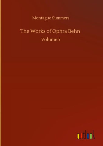 The Works of Ophra Behn