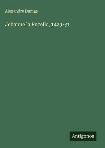 Jehanne la Pucelle, 1429-31
