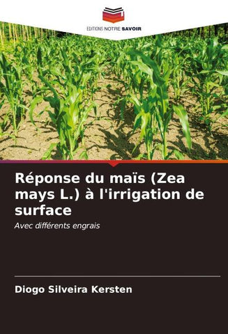 Réponse du maïs (Zea mays L.) à l'irrigation de surface