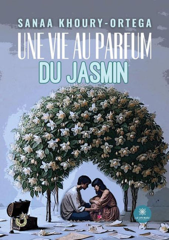 Une vie au parfum du jasmin