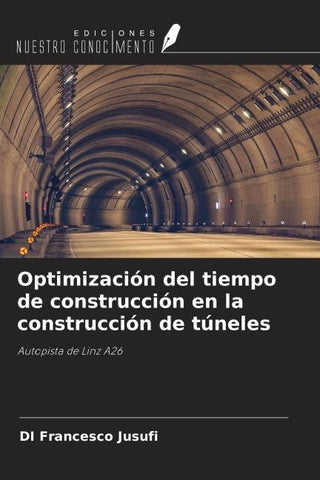Optimización del tiempo de construcción en la construcción de túneles