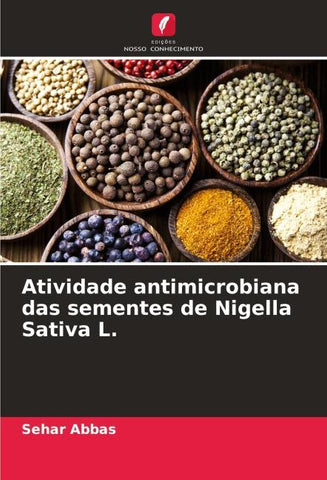 Atividade antimicrobiana das sementes de Nigella Sativa L.
