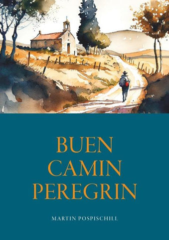 Buen Camin Peregrin - Jakobsweg