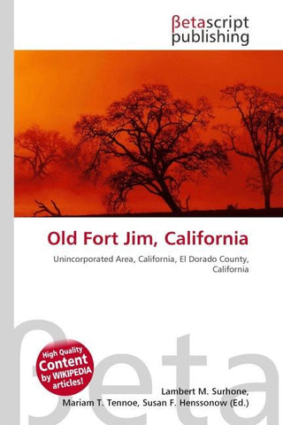 Old Fort Jim, California