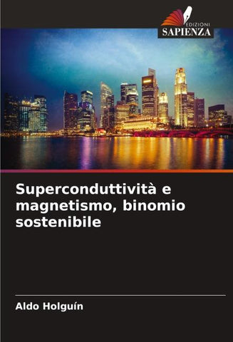 Superconduttività e magnetismo, binomio sostenibile