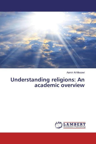 Understanding religions: An academic overview