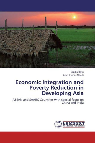 Economic Integration and Poverty Reduction in Developing Asia