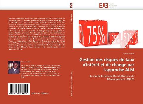 Gestion des risques de taux d''intérêt et de change par l''approche ALM