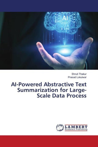 AI-Powered Abstractive Text Summarization for Large-Scale Data Process