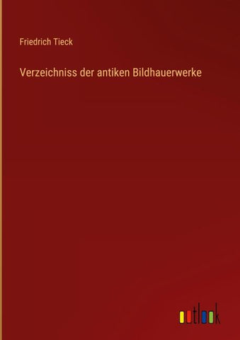 Verzeichniss der antiken Bildhauerwerke