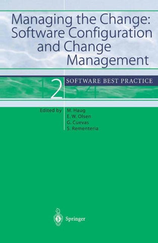 Managing the Change: Software Configuration and Change Management