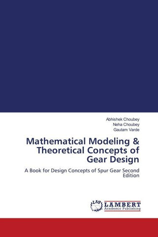 Mathematical Modeling & Theoretical Concepts of Gear Design