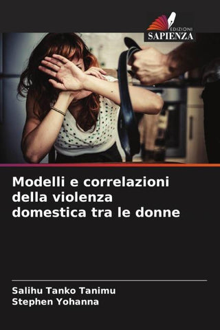 Modelli e correlazioni della violenza domestica tra le donne