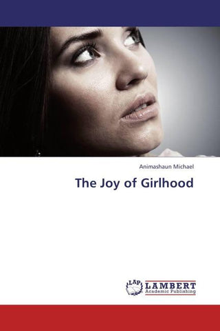 The Joy of Girlhood