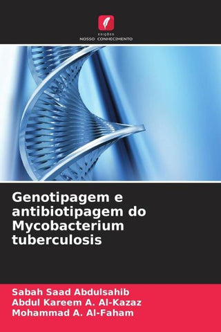 Genotipagem e antibiotipagem do Mycobacterium tuberculosis